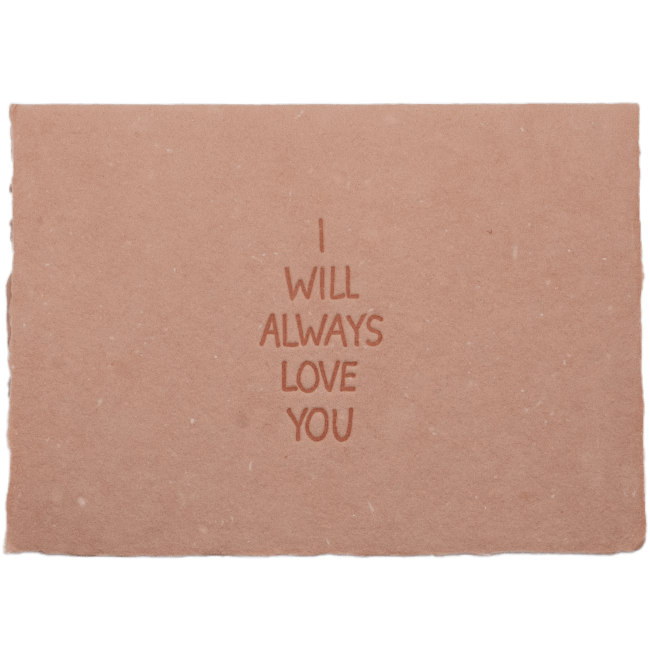 I Will Always Love You Card - The Paper Way