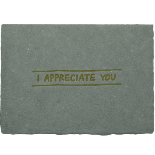 I Appreciate You Card - The Paper Way